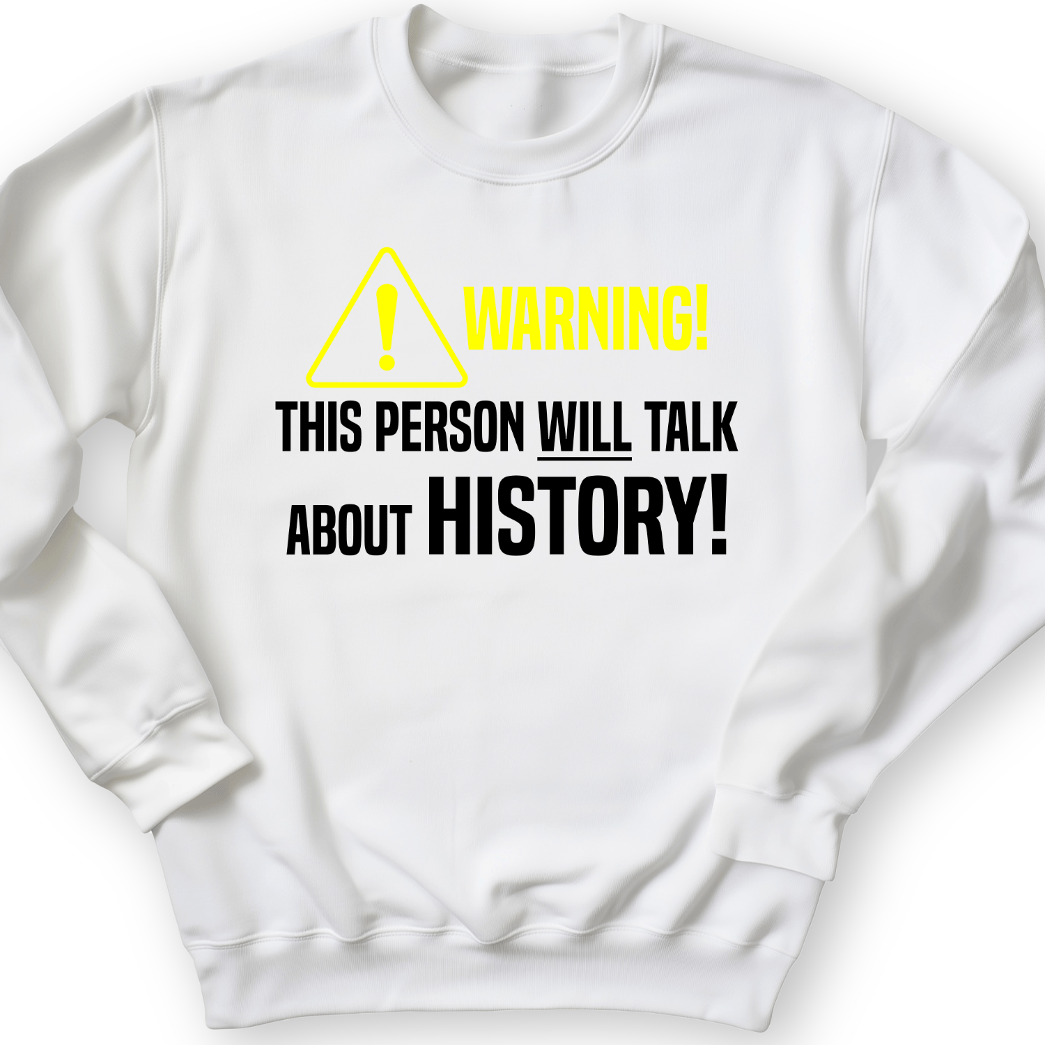 Warning Will Talk History Crewneck White / S