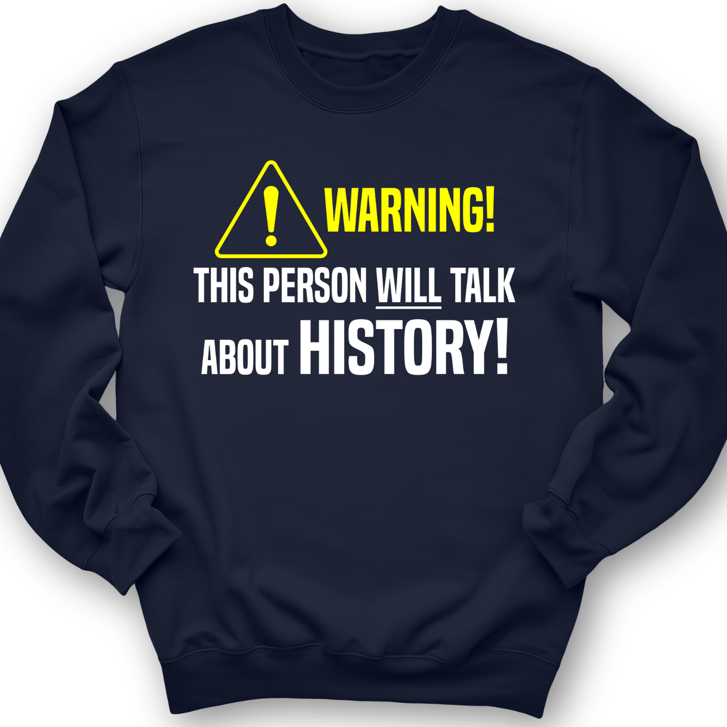 Warning Will Talk History Crewneck Navy / S