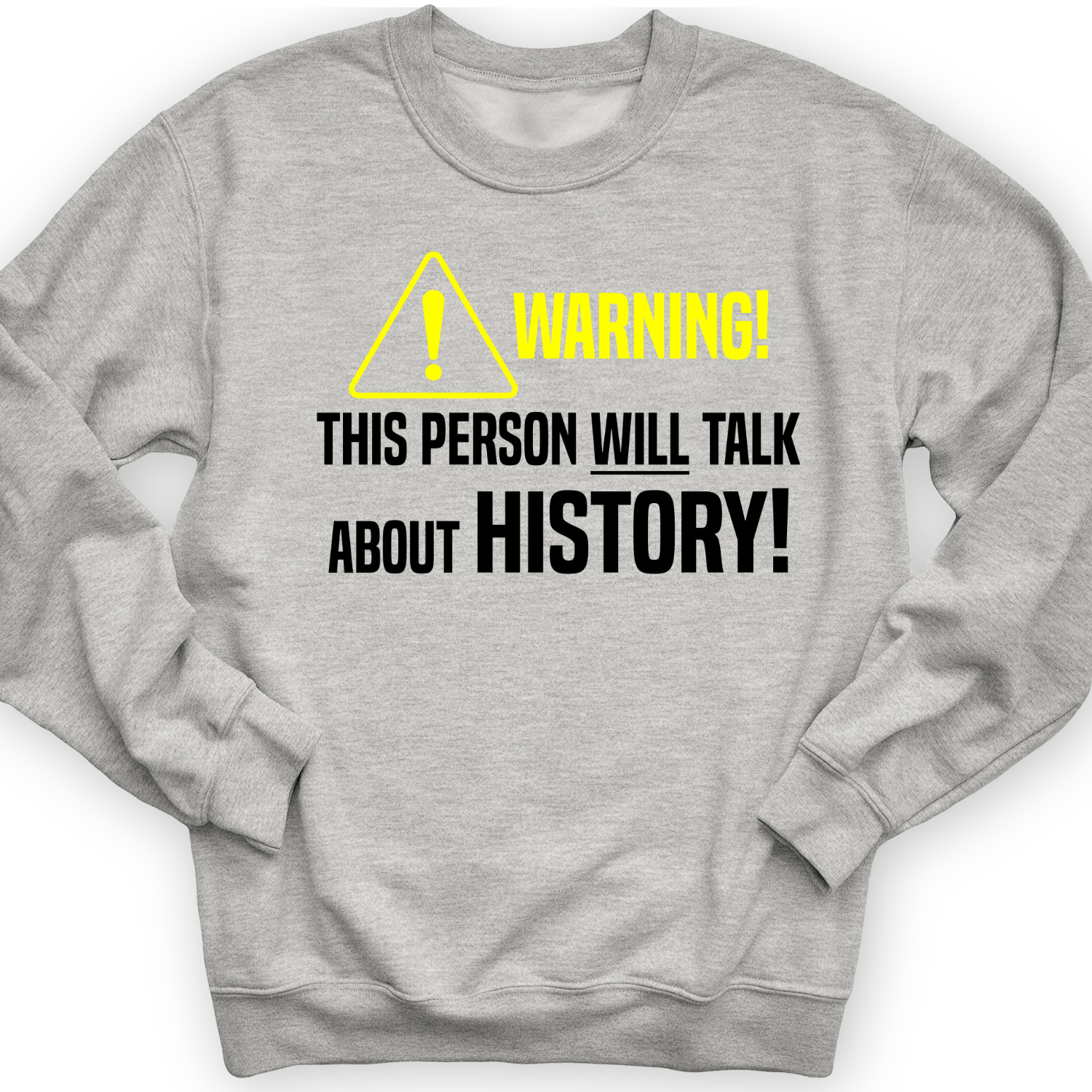 Warning Will Talk History Crewneck Sport Grey / S