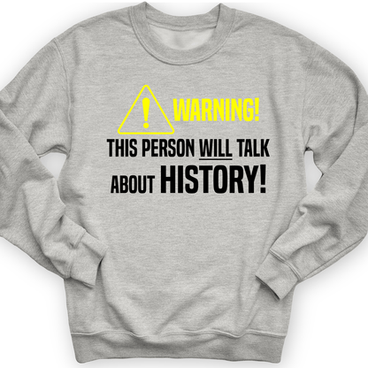 Warning Will Talk History Crewneck Sport Grey / S