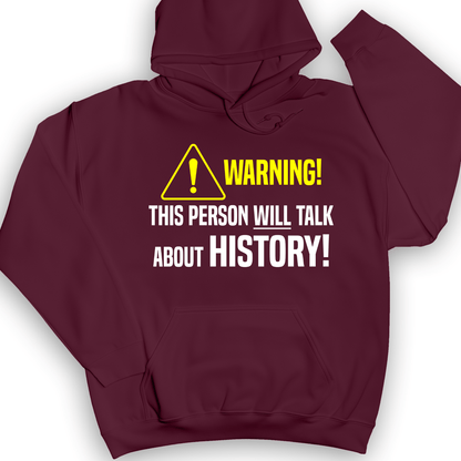 Warning Will Talk History Hoodie Maroon / S