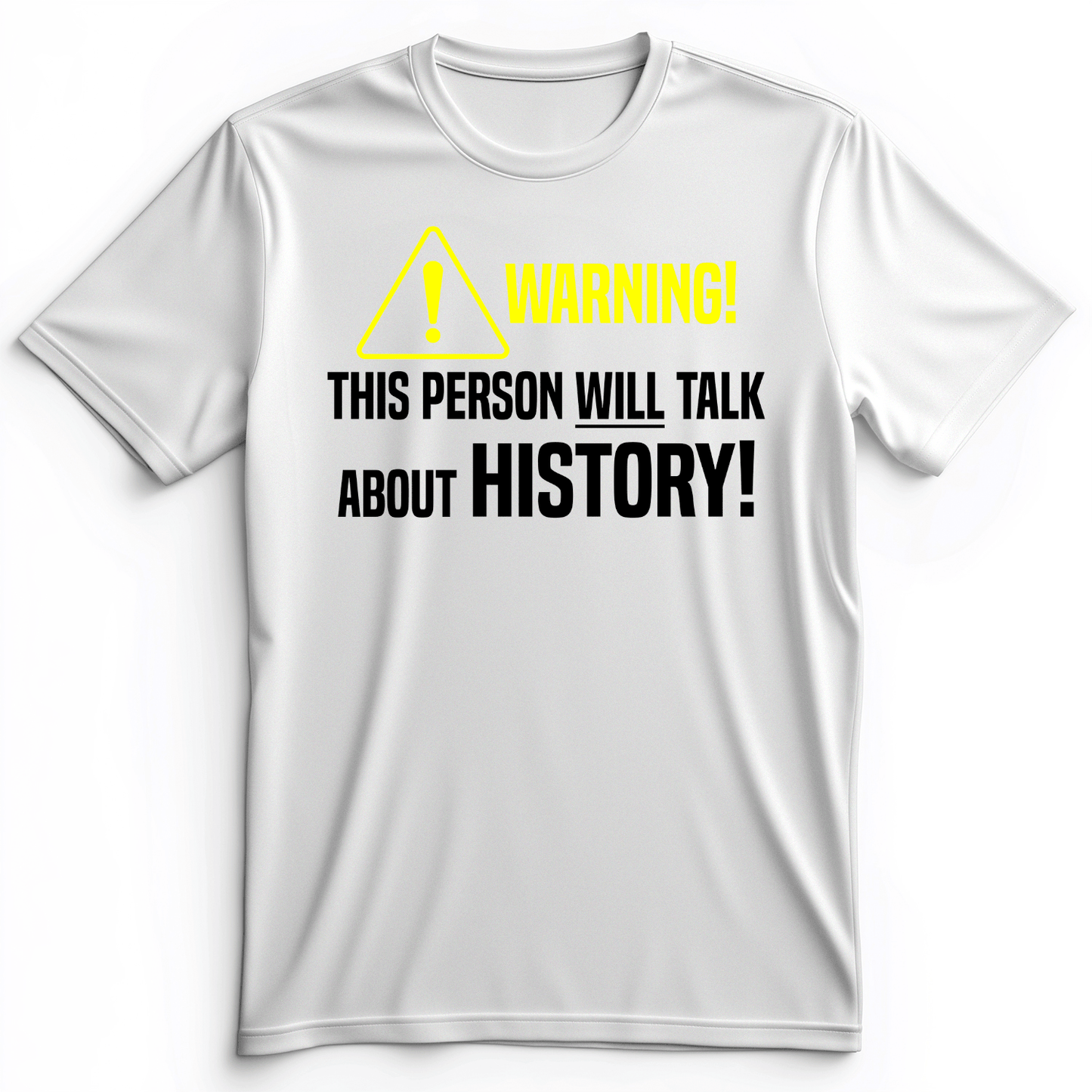 Warning Will Talk History Premium Tee White / S