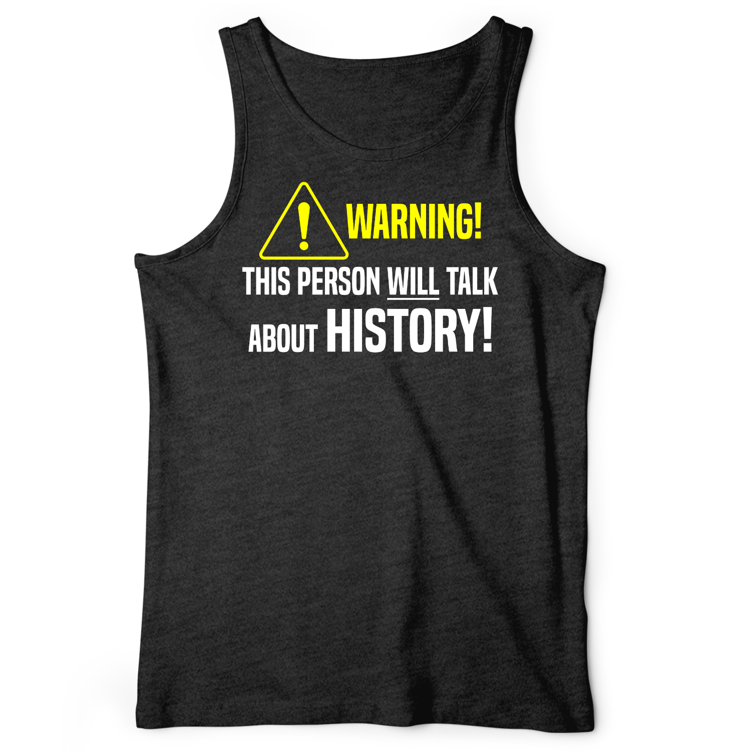 Warning Will Talk History Tank