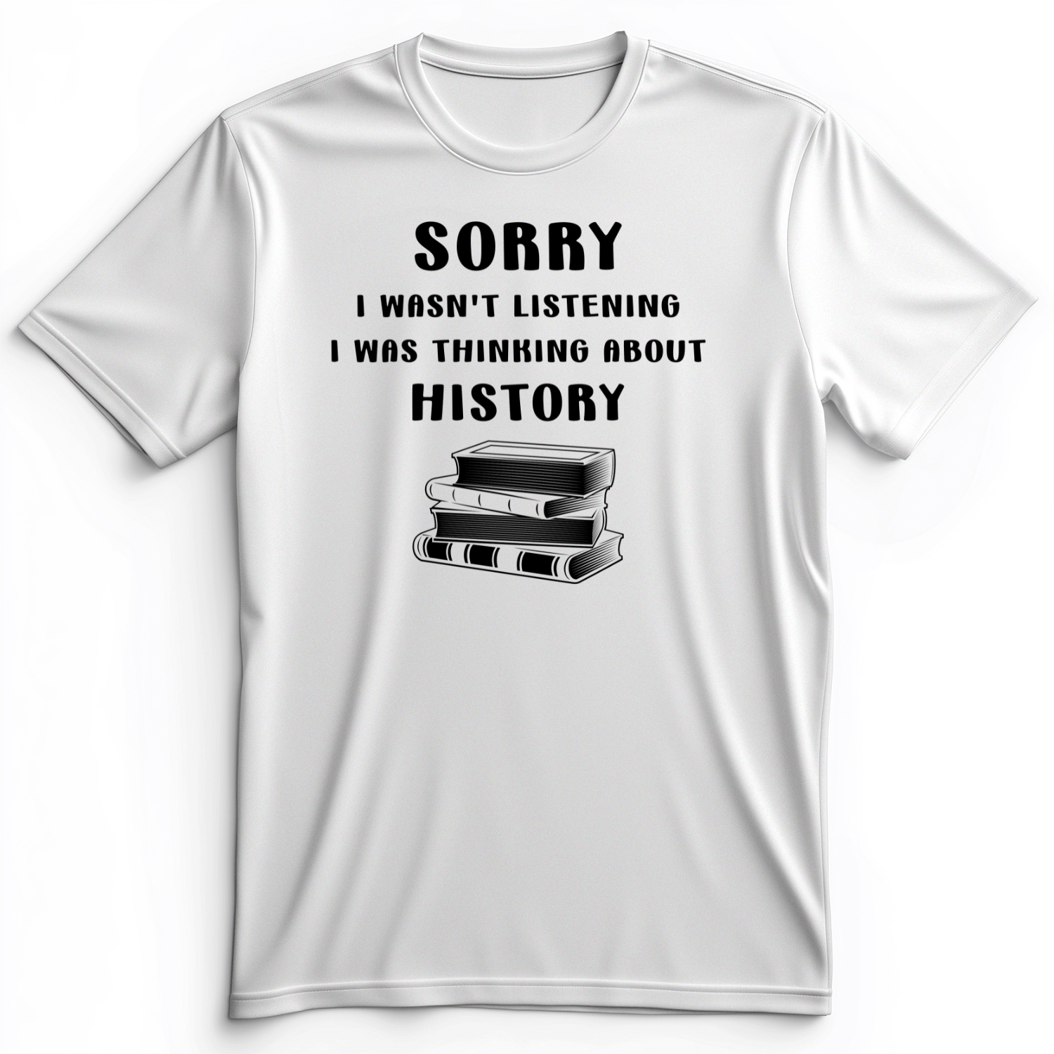 Wasn't Listening Premium Tee White / S