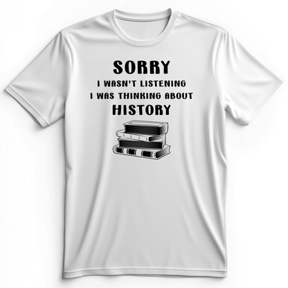 Wasn't Listening Premium Tee White / S