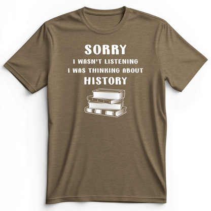 Wasn't Listening Premium Tee Heather Olive / S