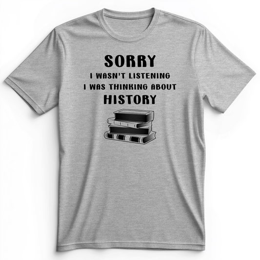 Wasn't Listening Premium Tee Athletic Heather / S