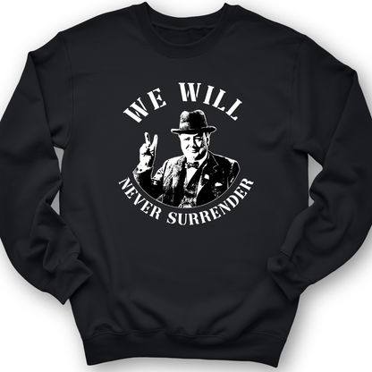 We Will Never Surrender Crewneck Black / S