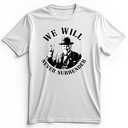 We Will Never Surrender Premium Tee White / S