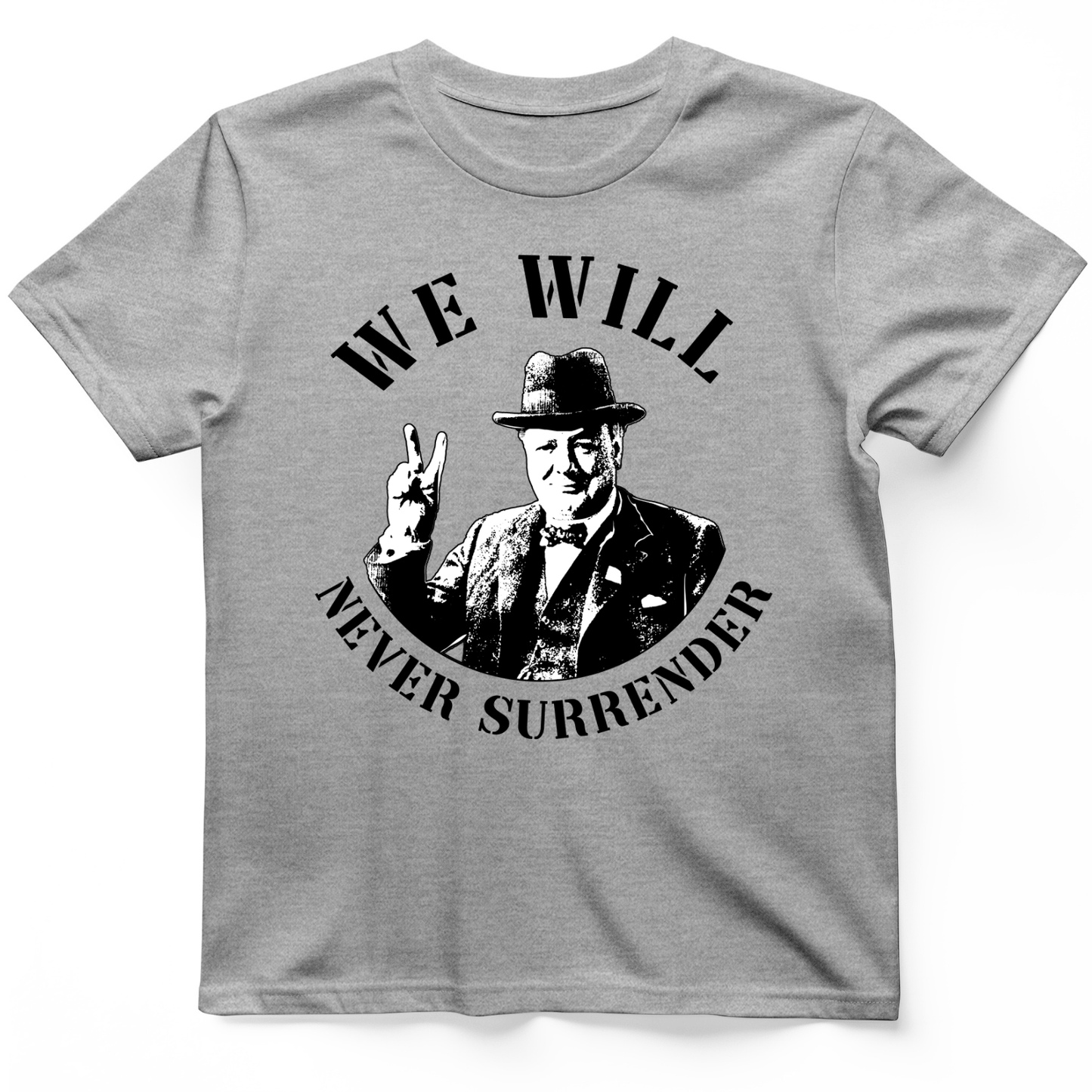 We Will Never Surrender T-Shirt Sport Grey / S