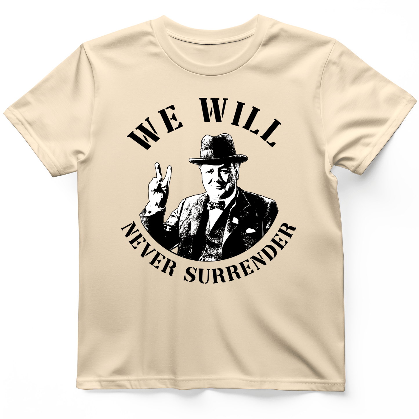 We Will Never Surrender T-Shirt Natural / S