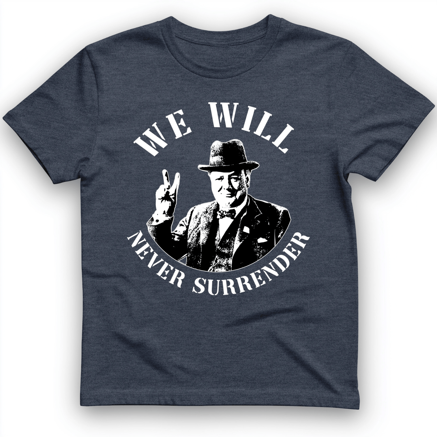 We Will Never Surrender T-Shirt Heather Navy / S