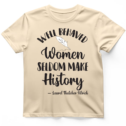 Well Behaved Women T-Shirt Natural / S