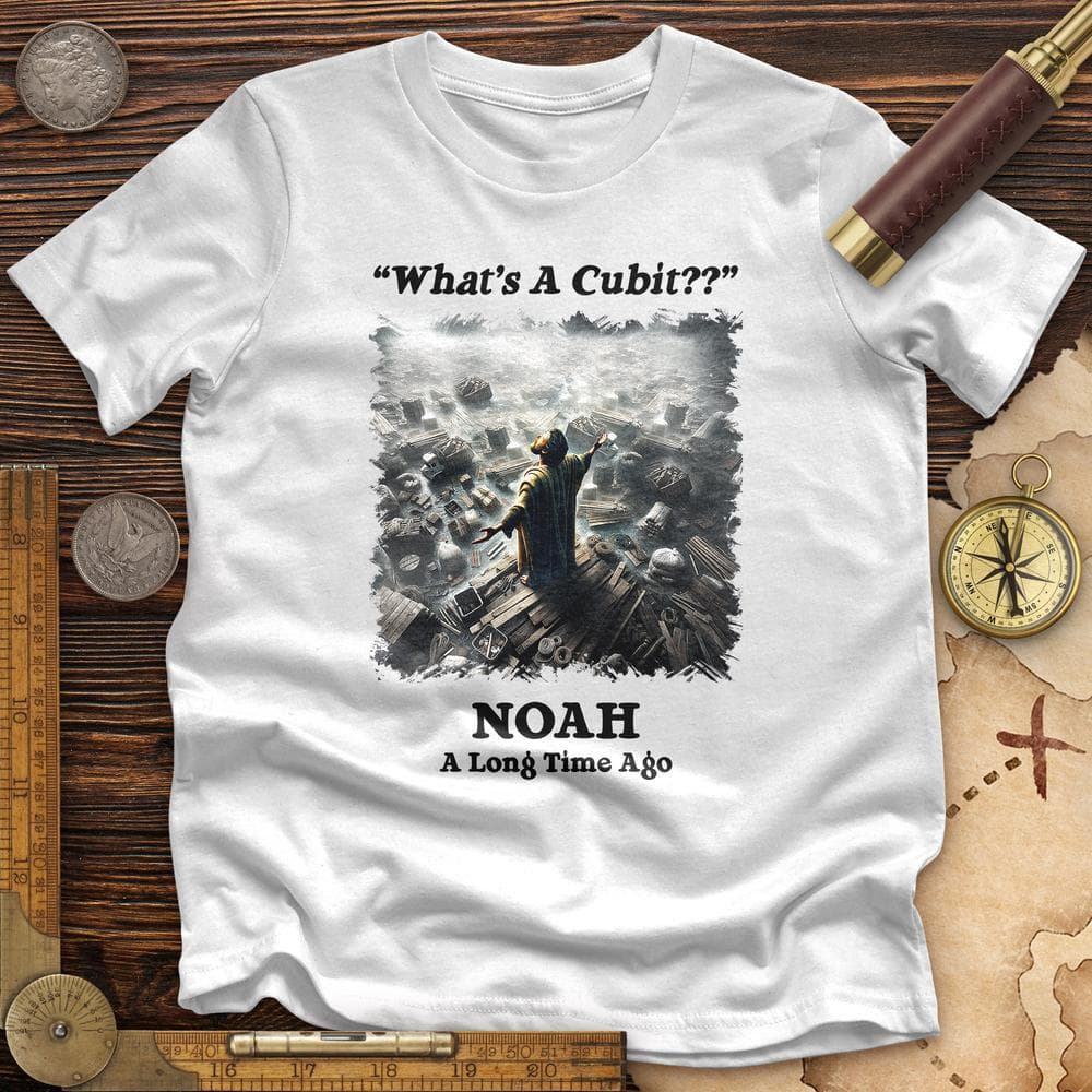 What's A Cubit High Quality Tee