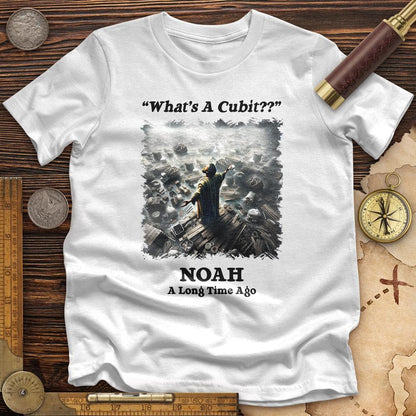 What's A Cubit High Quality Tee