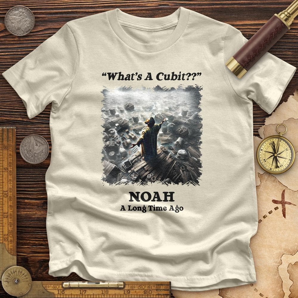 What's A Cubit High Quality Tee