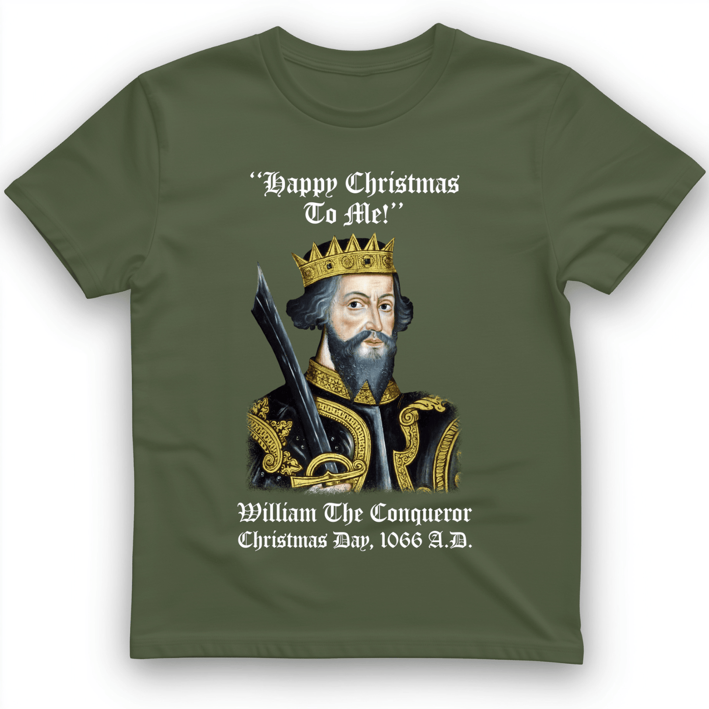 William the Conqueror Crowned T-Shirt Military Green / S