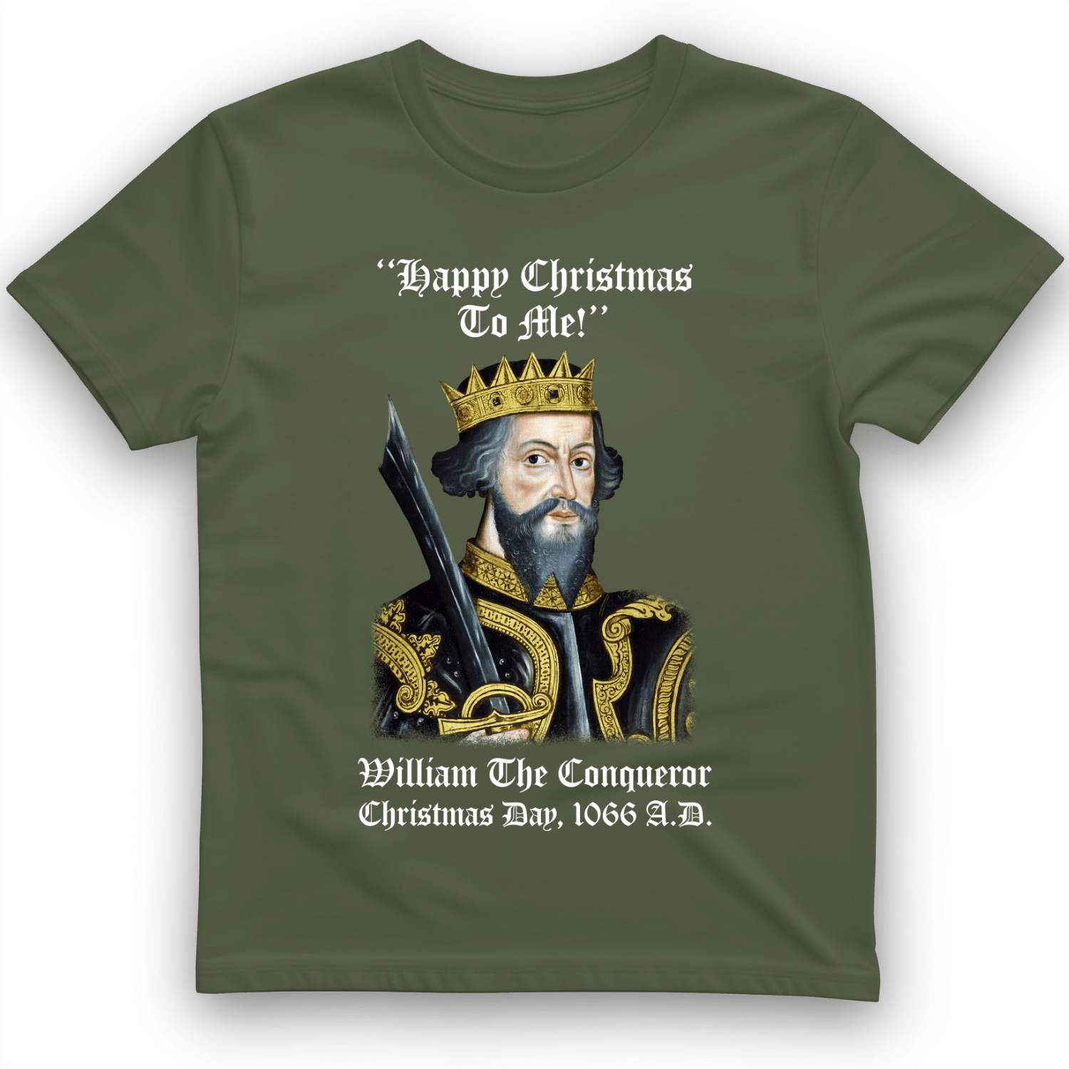 William the Conqueror Crowned T-Shirt Military Green / S