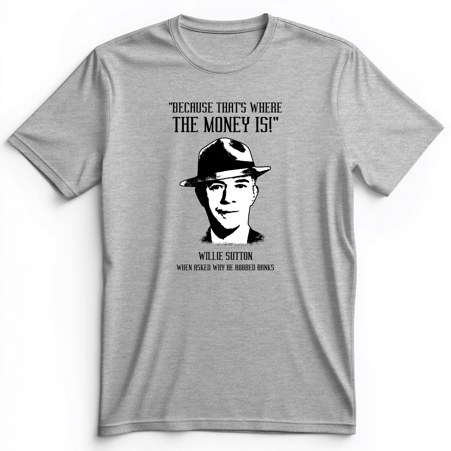 Willie Sutton Premium Tee Athletic Heather / S