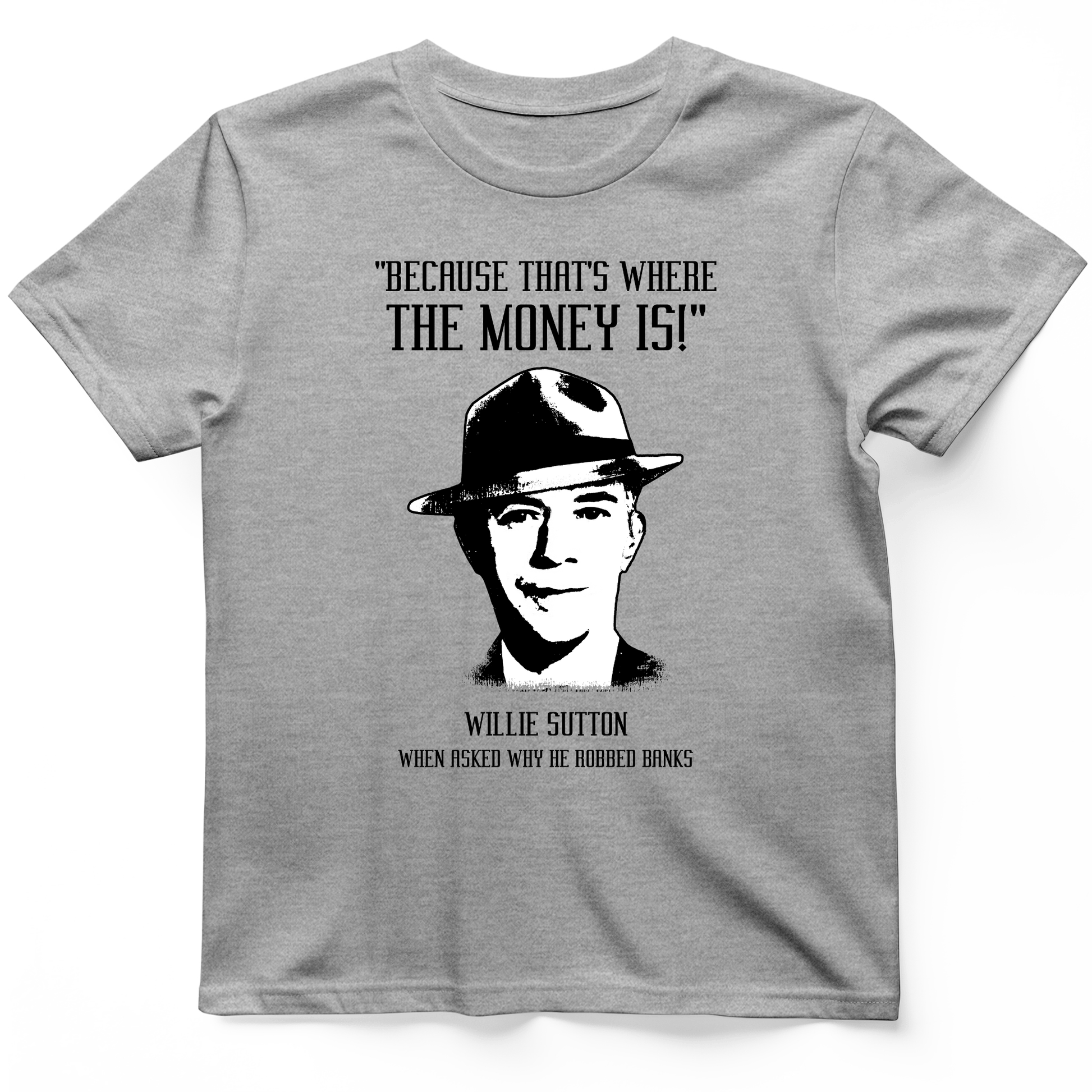Willie Sutton T-Shirt Sport Grey / S