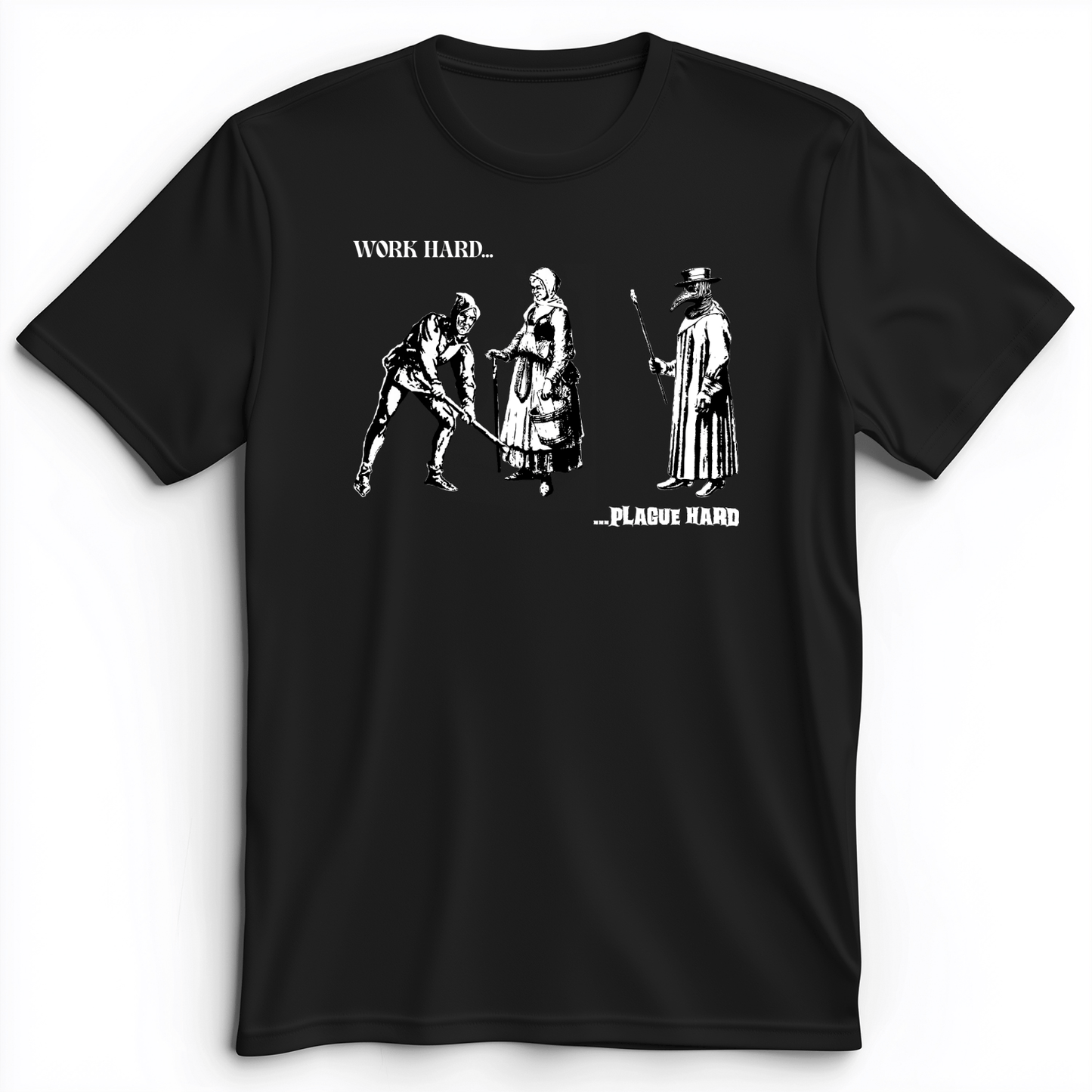 Work Hard Plague Hard Premium Tee Black / S