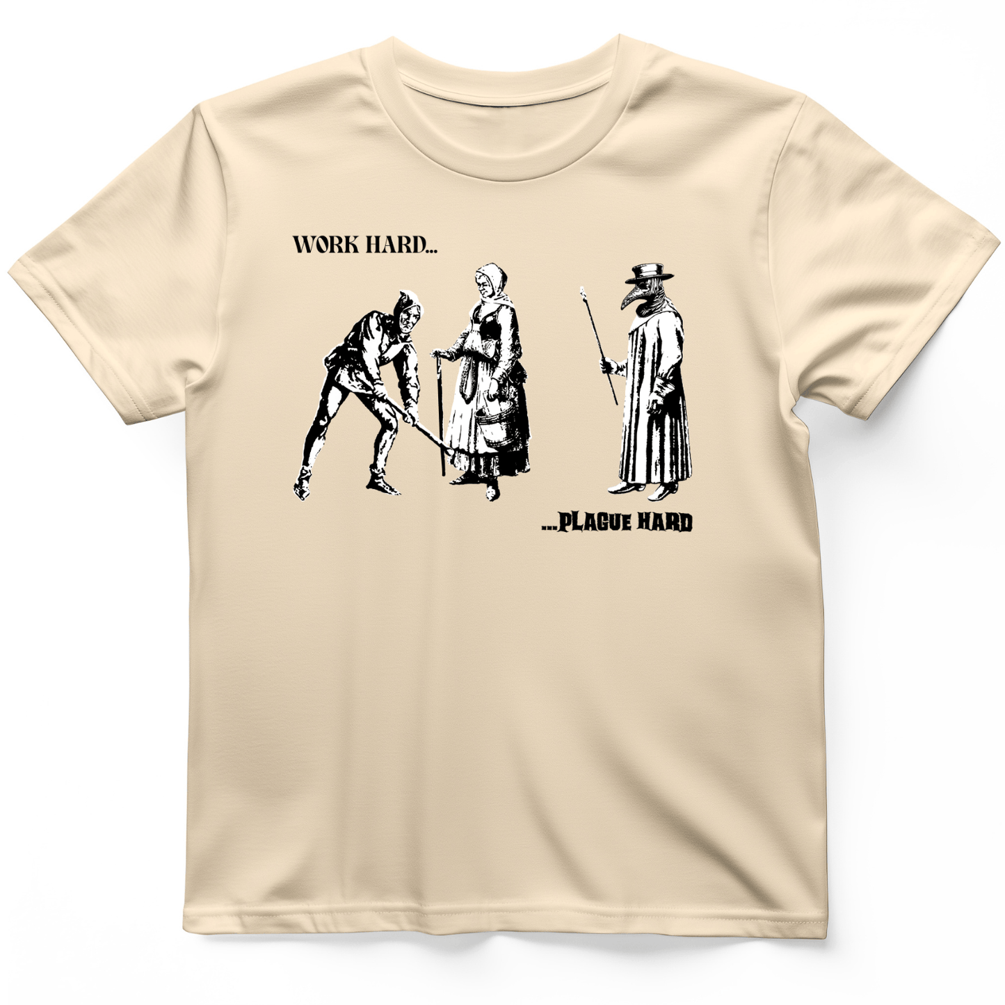 Work Hard Plague Hard T-Shirt Natural / S