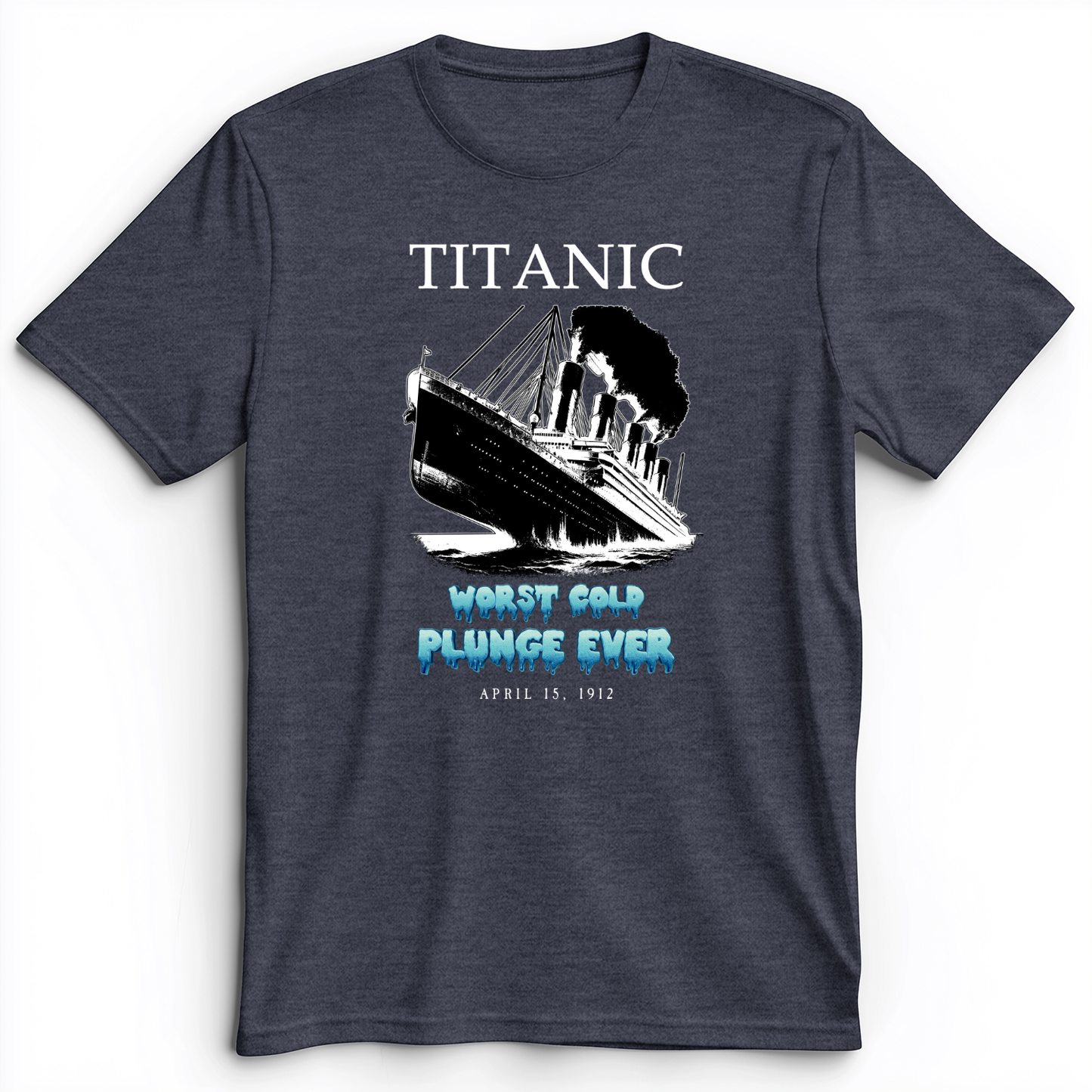 Worst Cold Plunge Ever Premium Tee Heather Navy / S