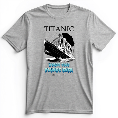 Worst Cold Plunge Ever Premium Tee Athletic Heather / S