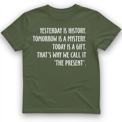 Yesterday Is History T-Shirt Military Green / S