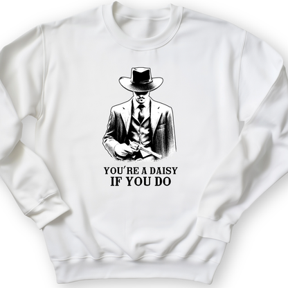 Your A Daisy If You Do Crewneck White / S