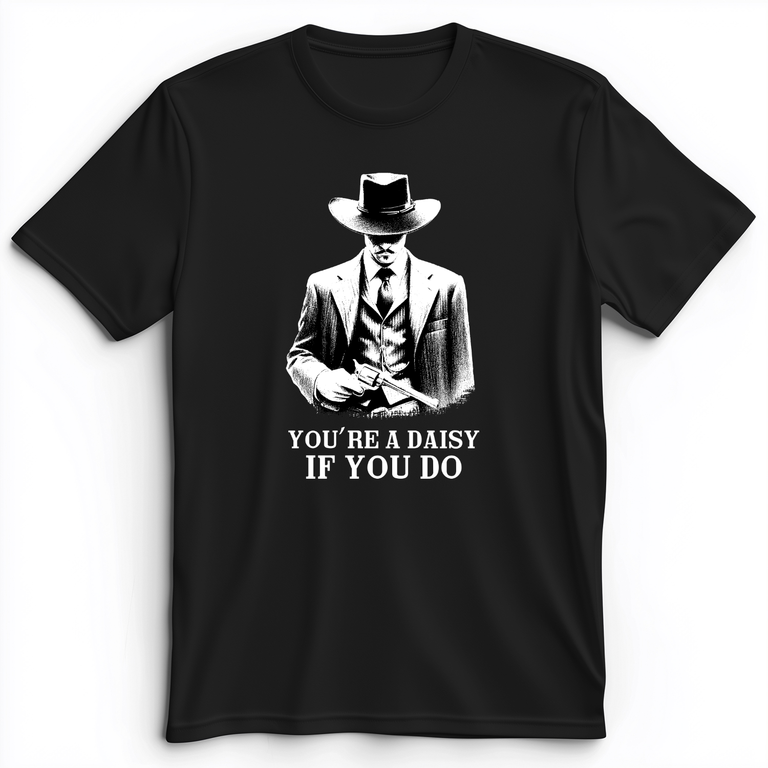 Your A Daisy If You Do Premium Tee Black / S