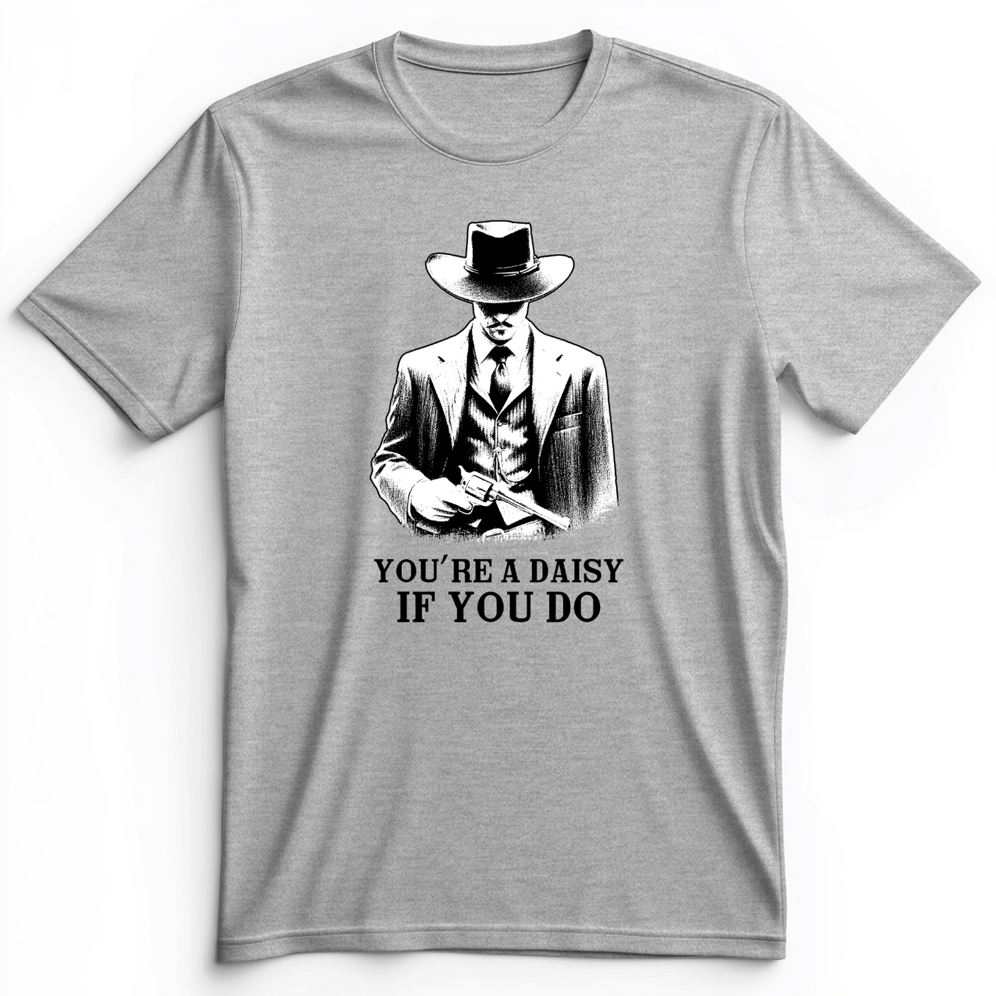 Your A Daisy If You Do Premium Tee Athletic Heather / S