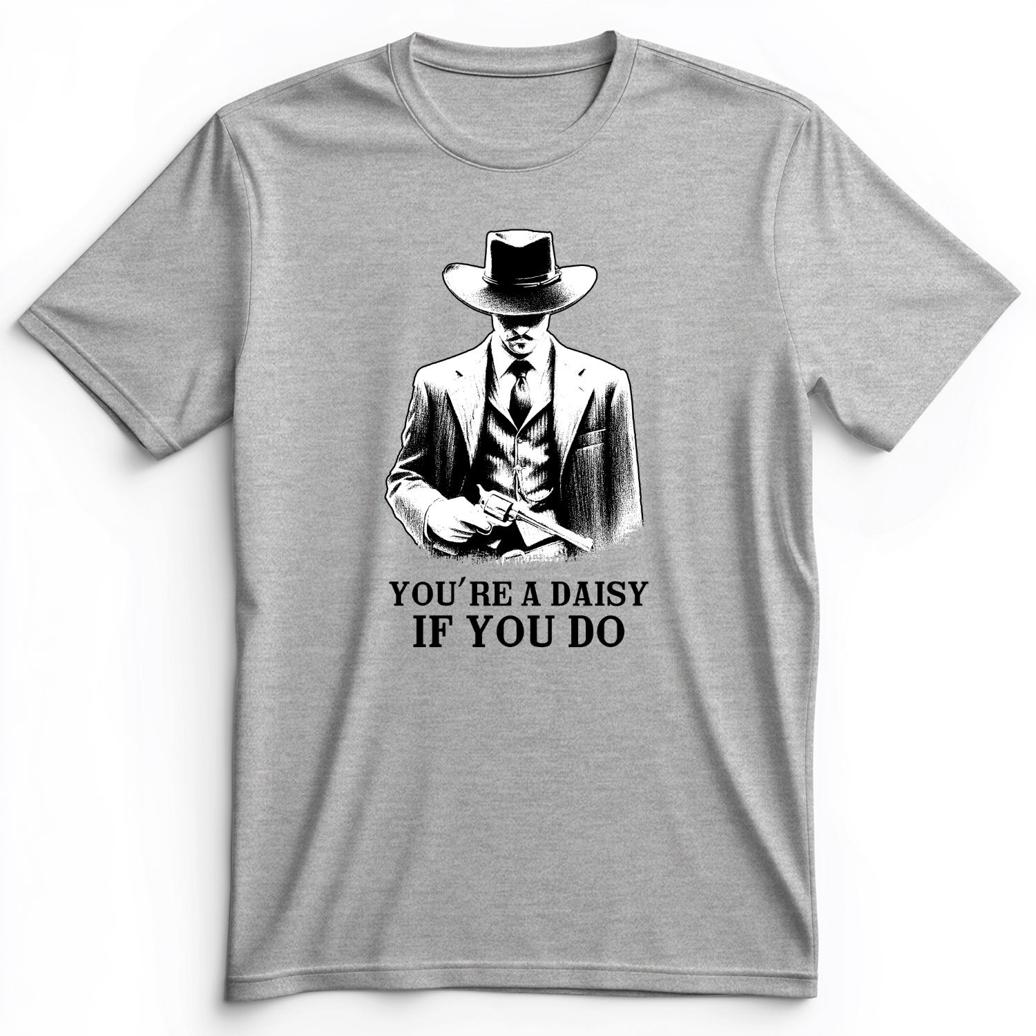 Your A Daisy If You Do Premium Tee Athletic Heather / S