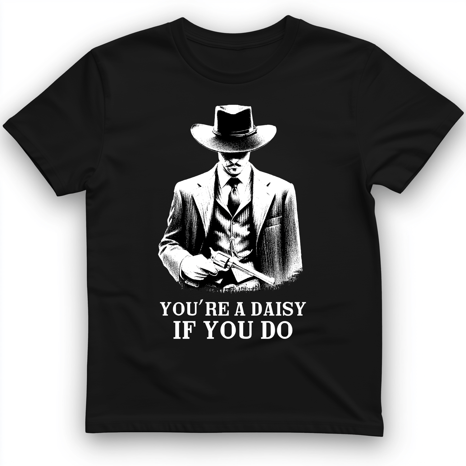 Your A Daisy If You Do T-Shirt Black / S