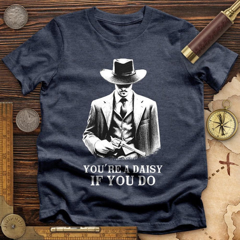 Your A Daisy If You Do T-Shirt Heather Navy / S