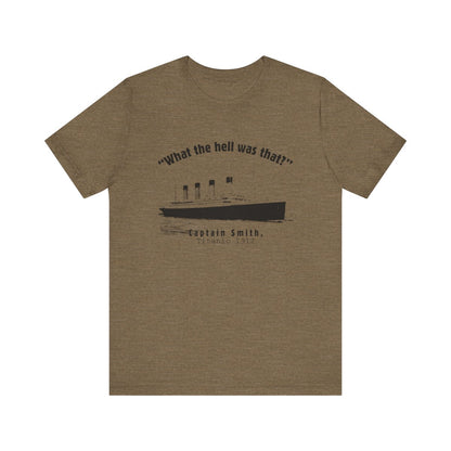 Titanic What The Hell Was That Premium Tee