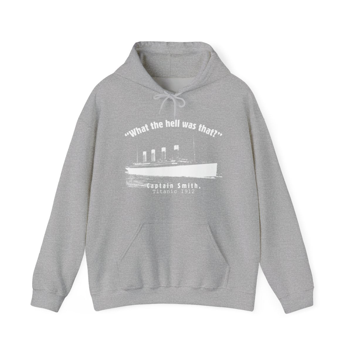 Titanic What The Hell Was That Hoodie