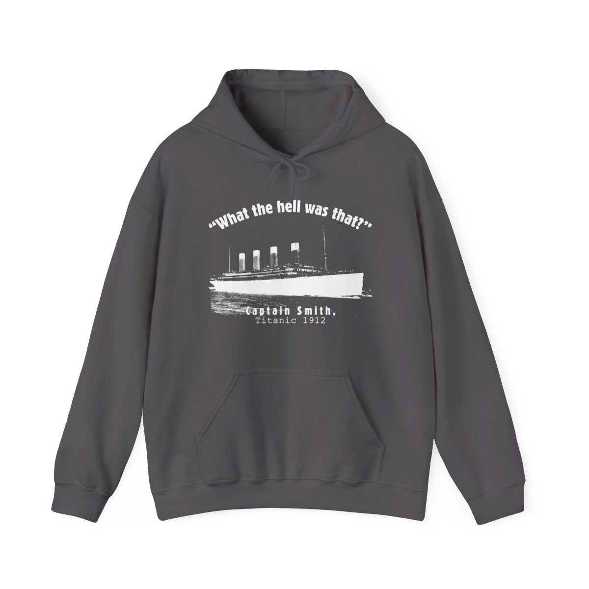 Titanic What The Hell Was That Hoodie