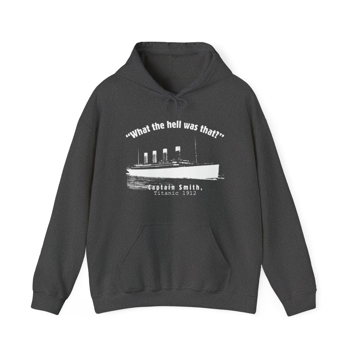 Titanic What The Hell Was That Hoodie