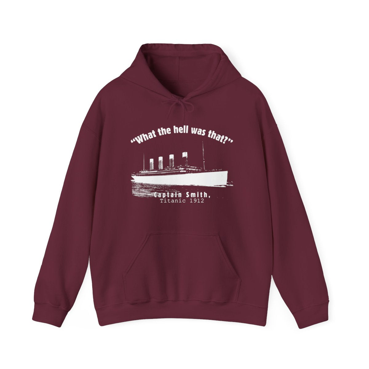 Titanic What The Hell Was That Hoodie