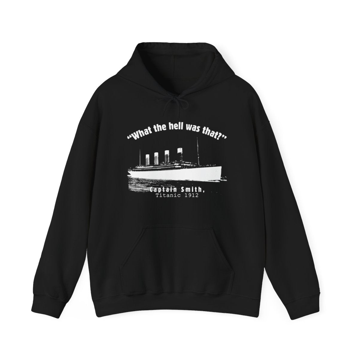 Titanic What The Hell Was That Hoodie