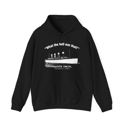 Titanic What The Hell Was That Hoodie