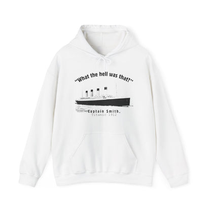Titanic What The Hell Was That Hoodie