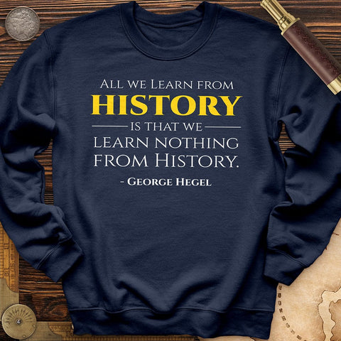 All That We Learn From History Crewneck Navy / S