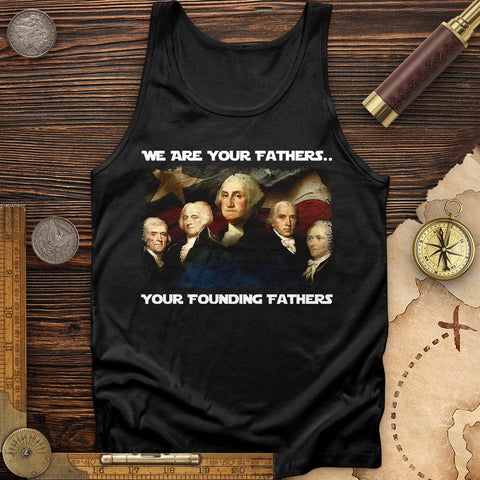 America We Are Your Founding Fathers Tank