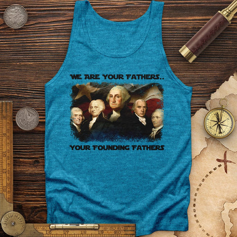 America We Are Your Founding Fathers Tank