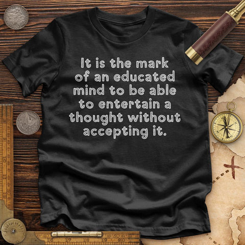 An Educated Mind Premium Quality Tee
