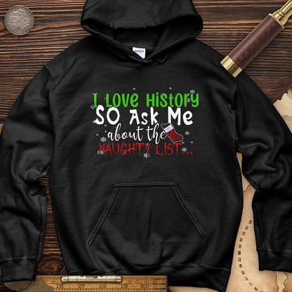 Ask Me About The Naughty List Hoodie | HistoreeTees