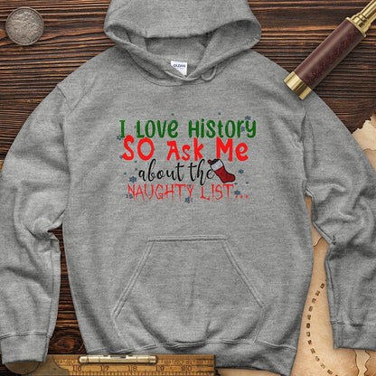 Ask Me About The Naughty List Hoodie | HistoreeTees