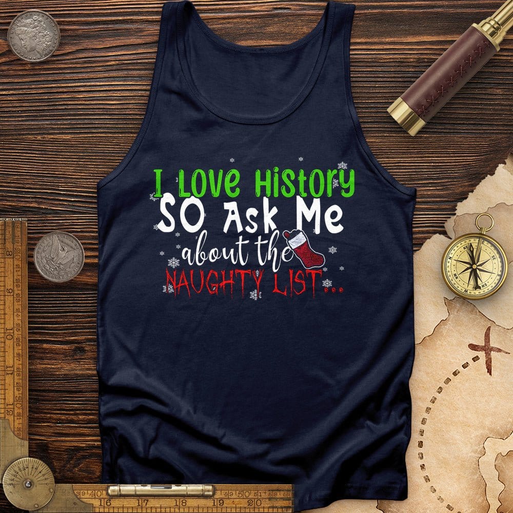 Ask Me About The Naughty List Tank | HistoreeTees